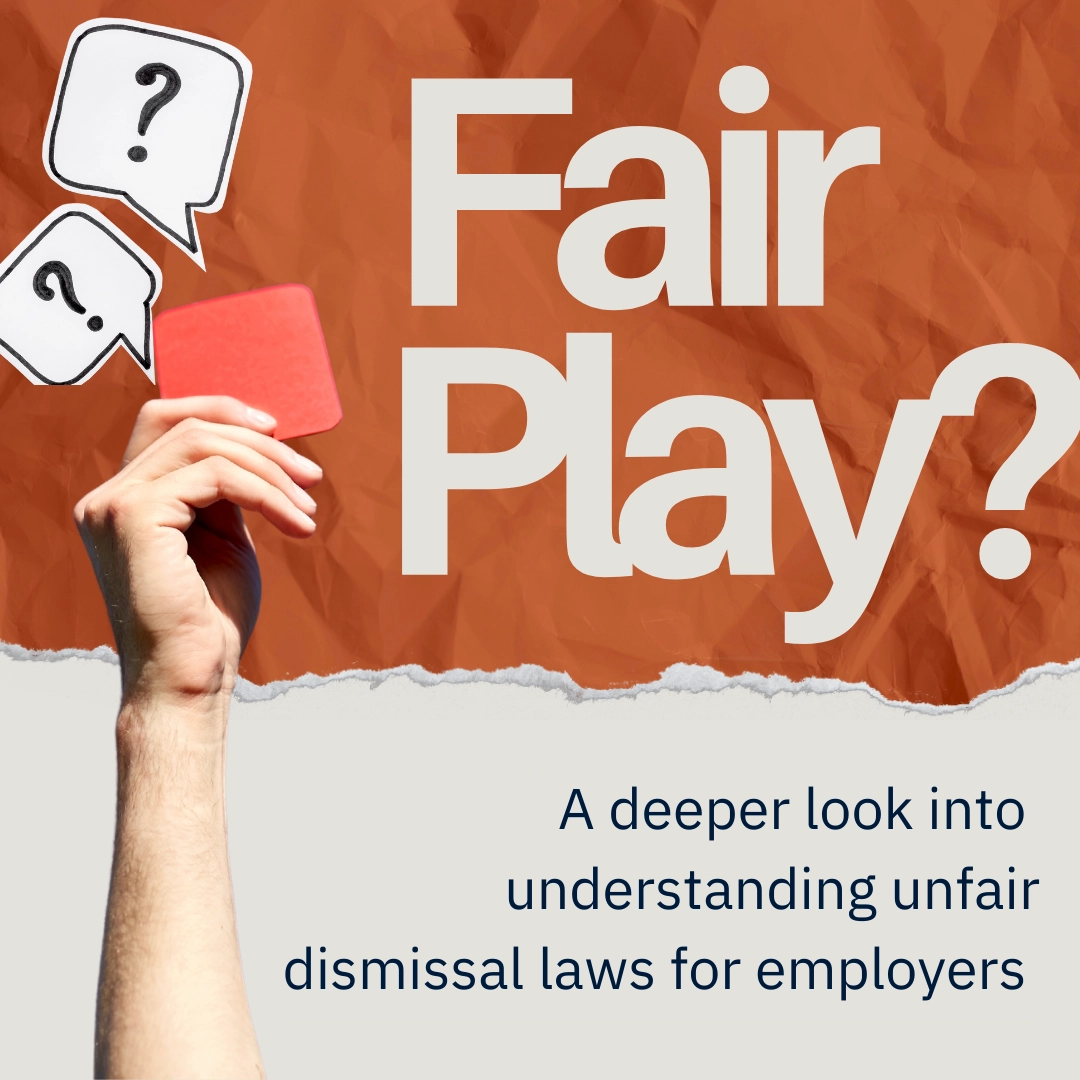 Fair Play: Unpacking Unfair Dismissal Laws for Employers